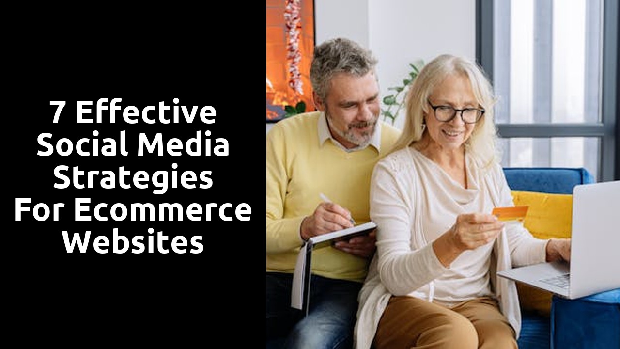 7 Effective Social Media Strategies for Ecommerce Websites