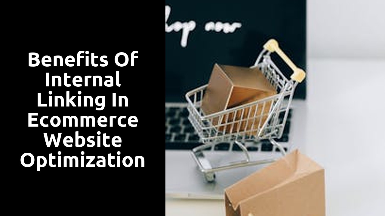 Benefits of internal linking in ecommerce website optimization