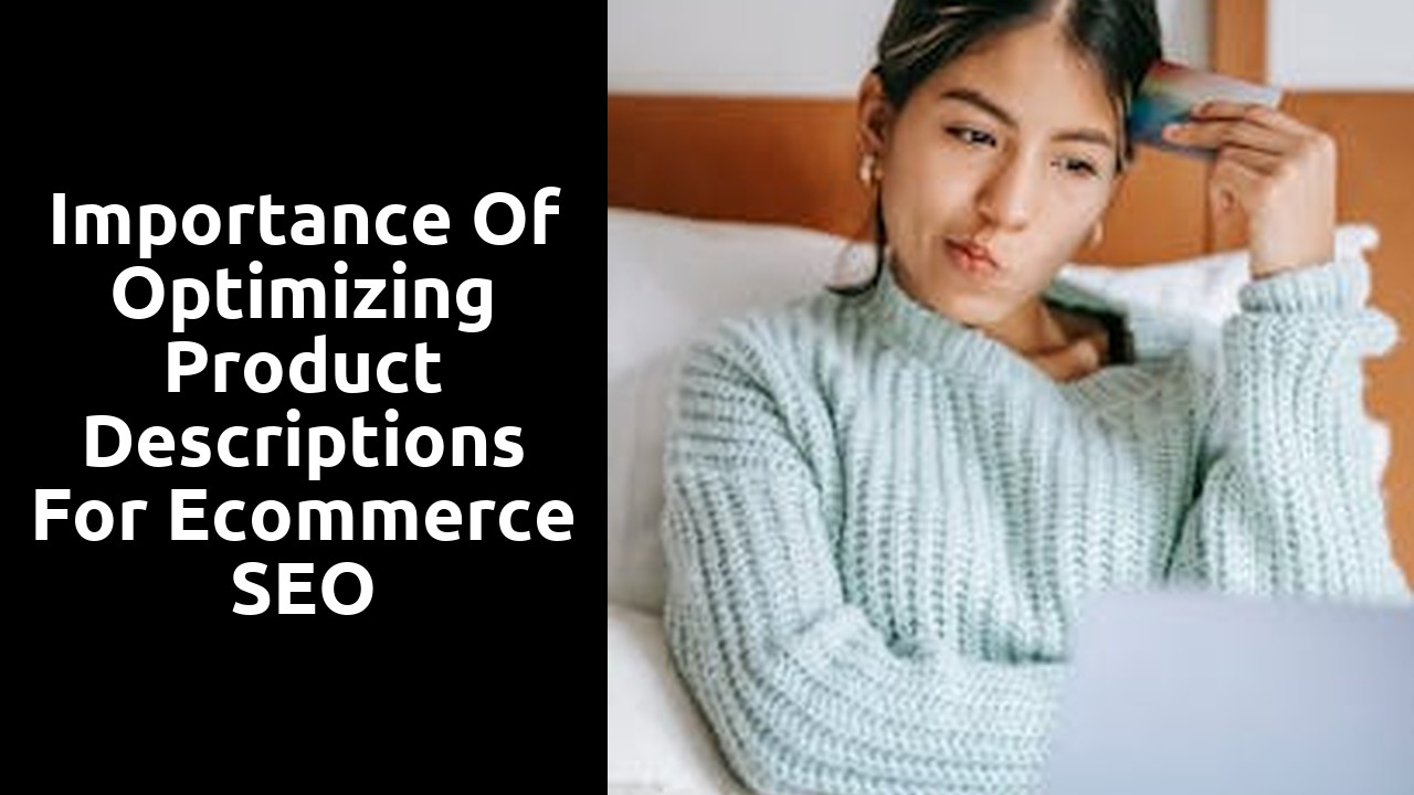 Importance of Optimizing Product Descriptions for Ecommerce SEO