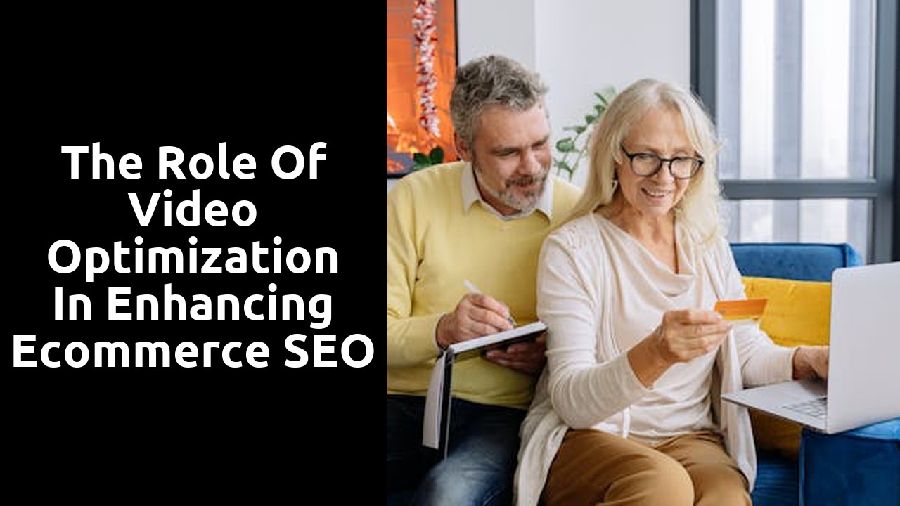 The Role of Video Optimization in Enhancing Ecommerce SEO