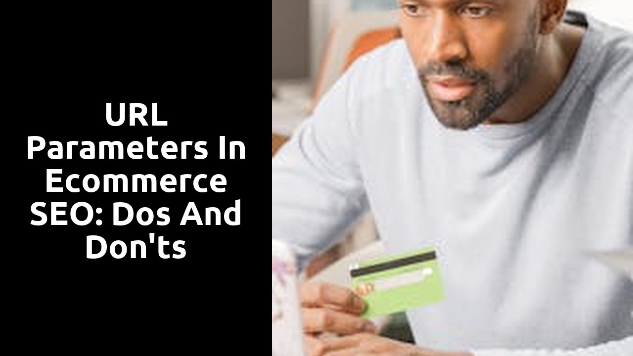 URL Parameters in Ecommerce SEO: Dos and Don'ts