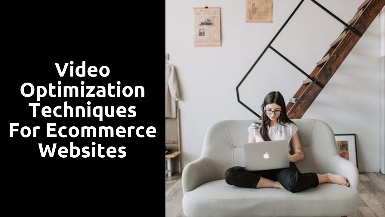 Video Optimization Techniques for Ecommerce Websites